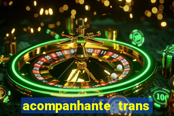 acompanhante trans em santos